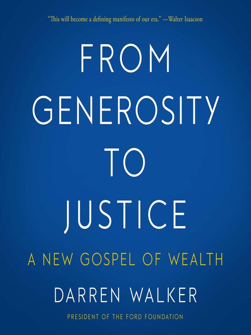 Title details for From Generosity to Justice by Darren Walker - Available